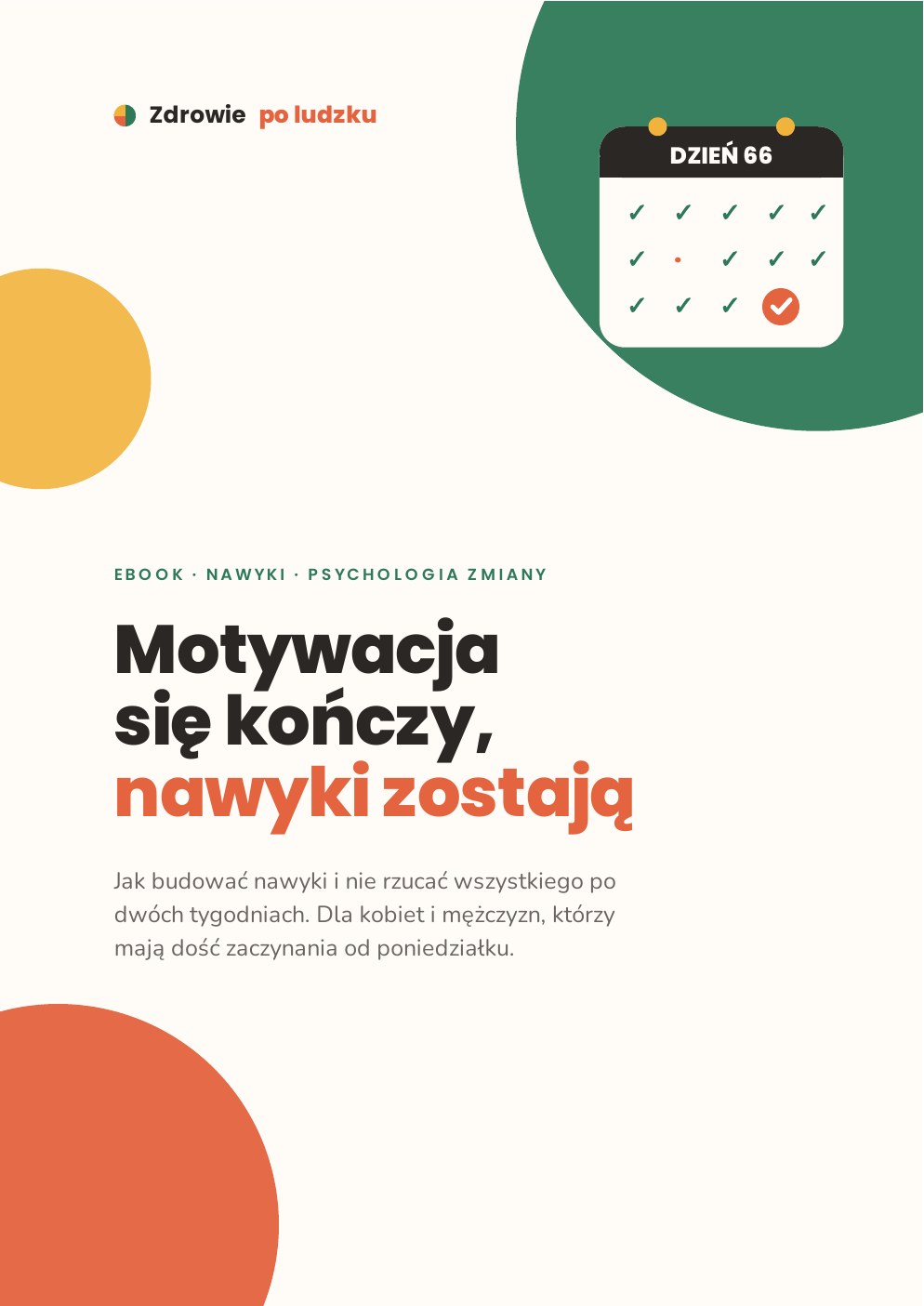 Okładka: Motywacja się kończy, nawyki zostają